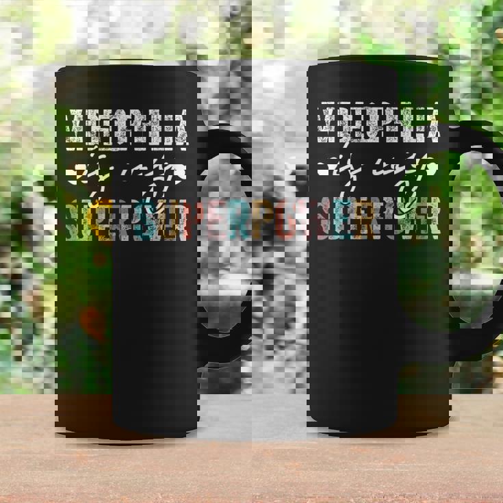 Videophilia Is My Superpower Videophilia Quote Men Coffee Mug Gifts ideas