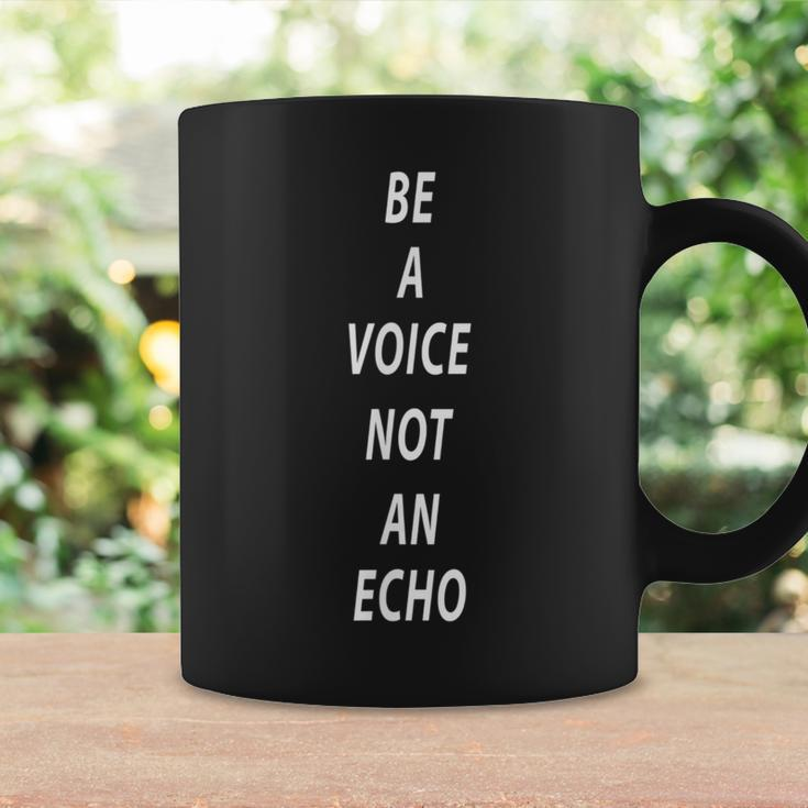 Be A Voice Not An Echo Motivational Quote Coffee Mug Gifts ideas