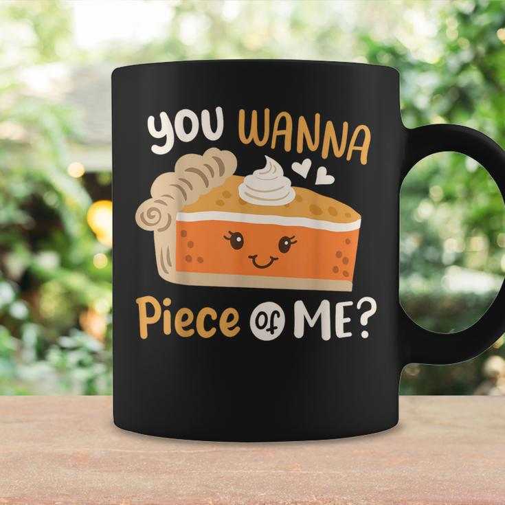 You Wanna Piece Of Me Cute Pumpkin Pie Happy Thanksgiving Coffee Mug Gifts ideas