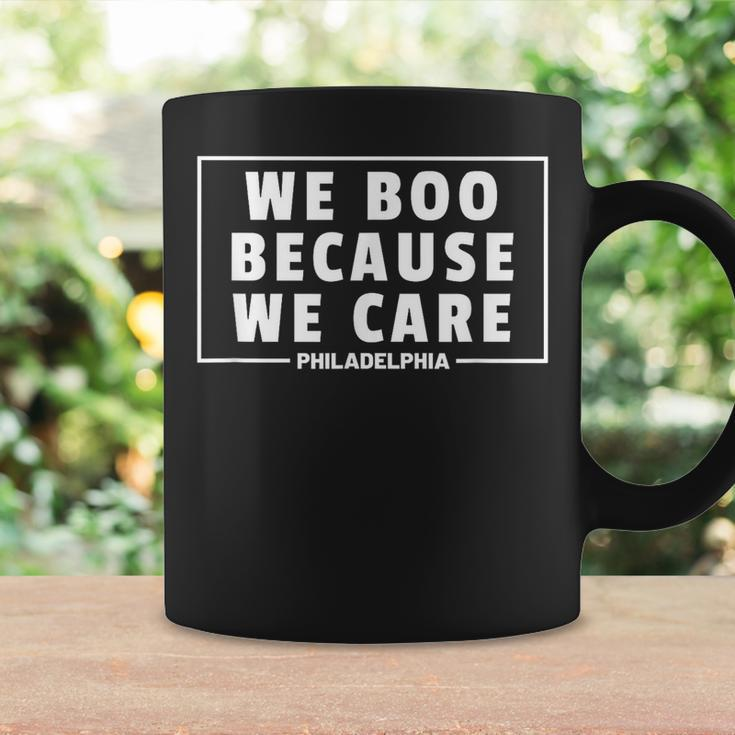 We Boo Because We Care Philadelphia Sports Fan Philly Cute Coffee Mug Gifts ideas