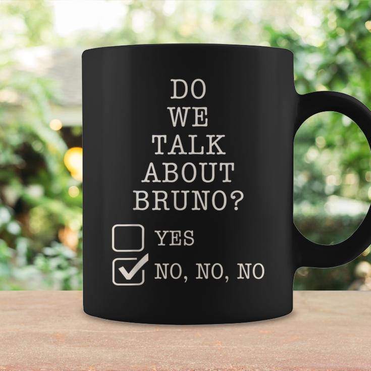 We Don’T Talk About Bruno… Do We Gift Lover Coffee Mug Gifts ideas