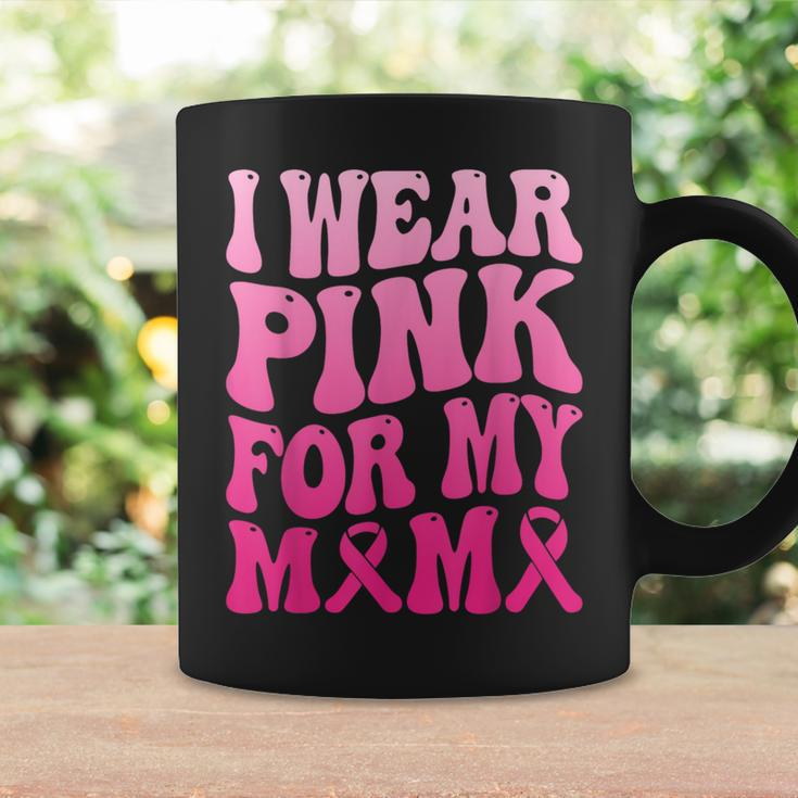I Wear Pink For My Mama Breast Cancer Support Squad Ribbon Coffee Mug Gifts ideas