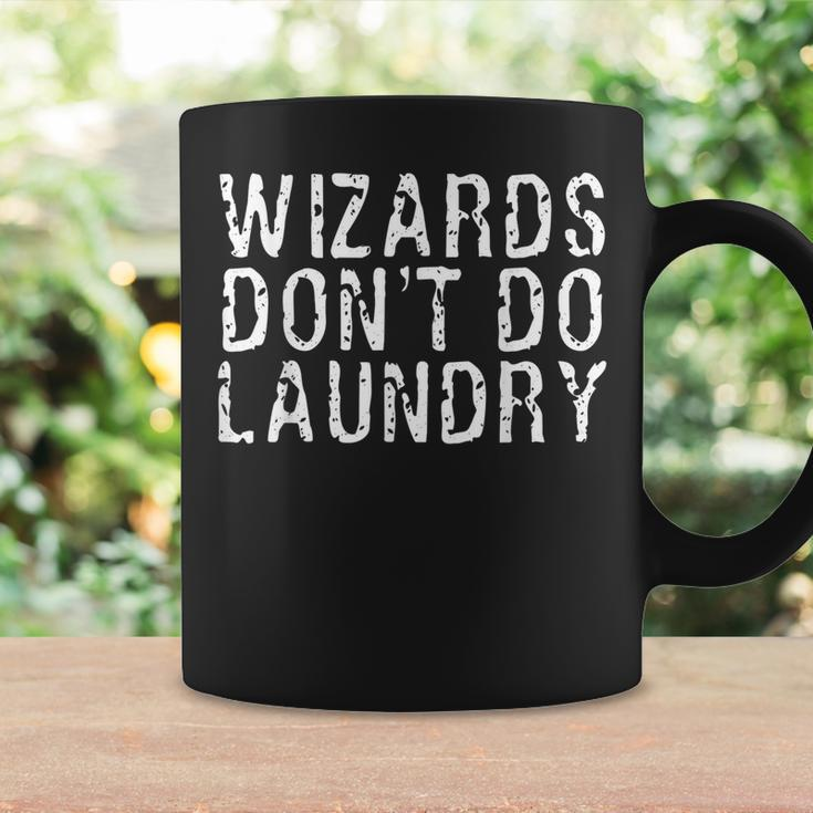 Wizards Dont Do Laundry Funny Magical Powers Gift Coffee Mug Gifts ideas