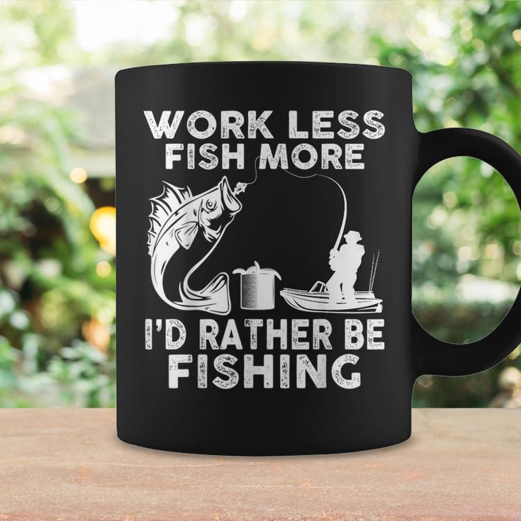 Work Less Fish More Id Rather Be Fishing Lover Fisherman Gifts For Fish Lovers Funny Gifts Coffee Mug Gifts ideas