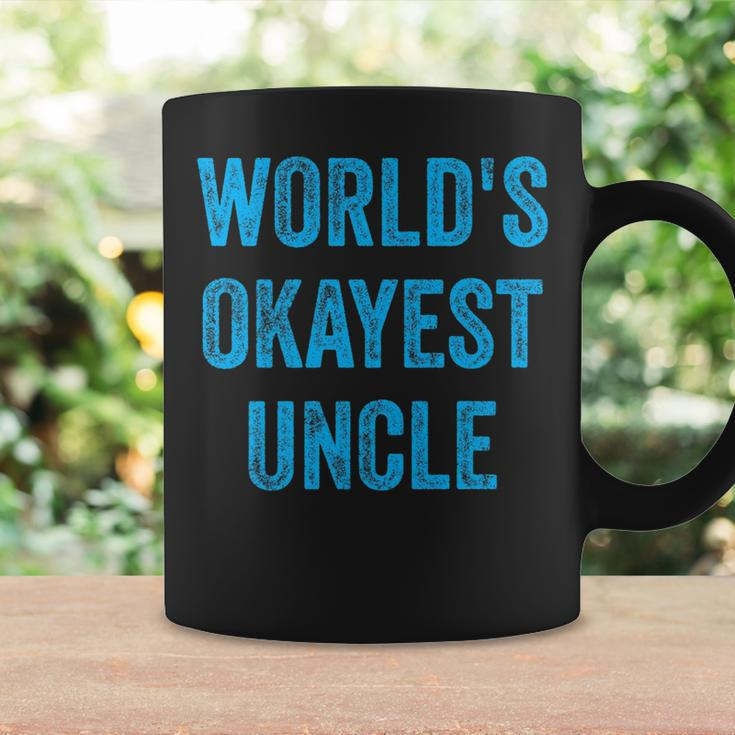Worlds Okayest Uncle Funny Sarcastic The Best Funnest Quote Coffee Mug Gifts ideas