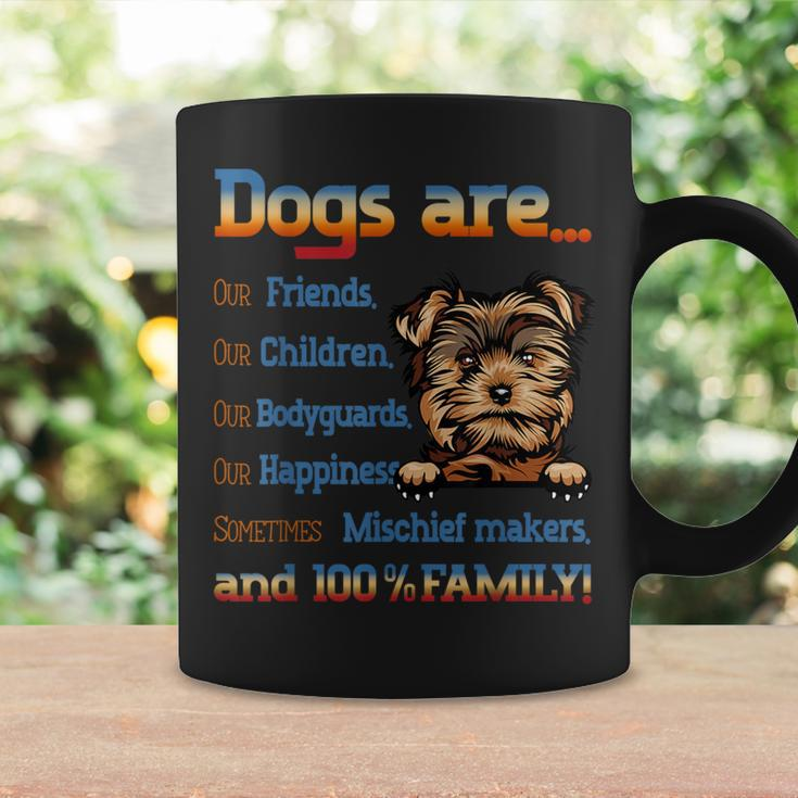 Yorkie Dogs Are Our Friends Our Children Our Bodyguards Coffee Mug Gifts ideas