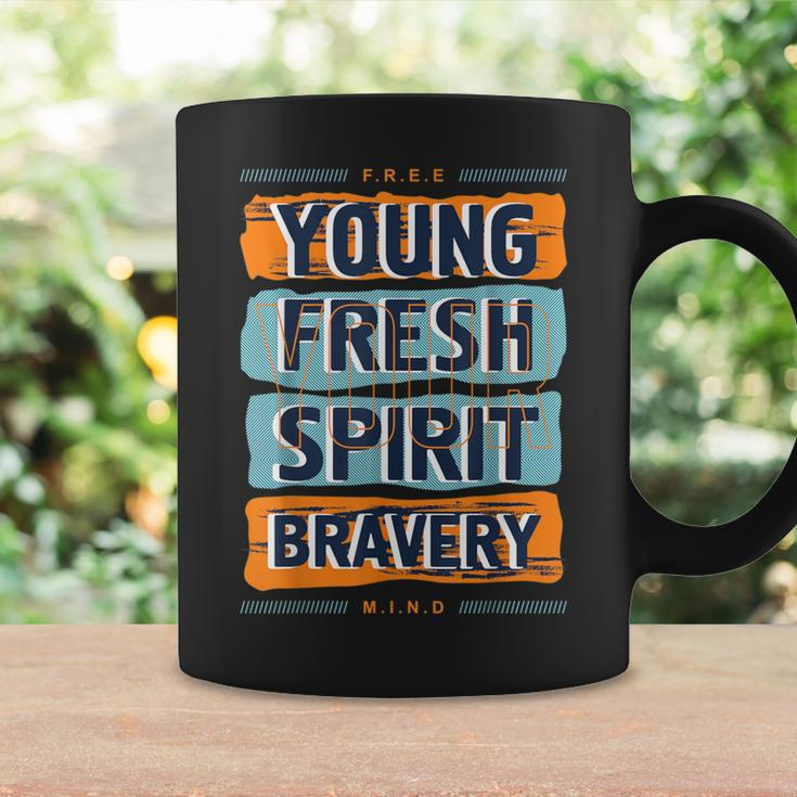 Young Spirit Bravery Motivational Graphic Quotes Sayings Coffee Mug Gifts ideas