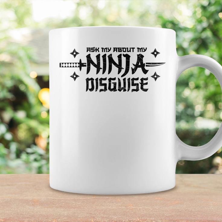 Ask Me About My Ninja Disguise Karate Funny Saying Vintage Coffee Mug Gifts ideas
