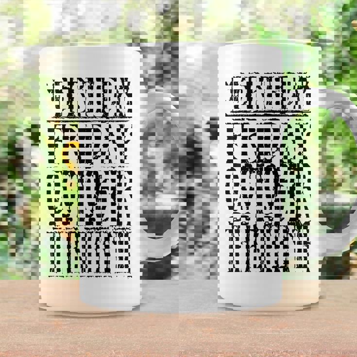 My Birthday Friday October ThirnthCoffee Mug Gifts ideas