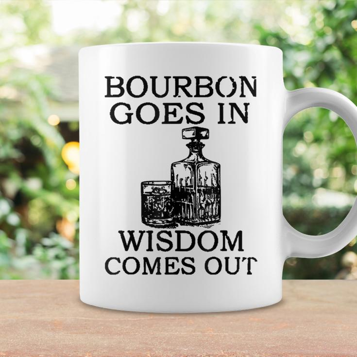Bourbon Goes In Wisdom Comes Out Drinking Coffee Mug Gifts ideas