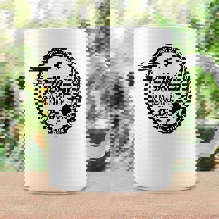 Family Reunion 2023 Our Roots Run Deep Our Love Runs Deeper Coffee Mug Gifts ideas