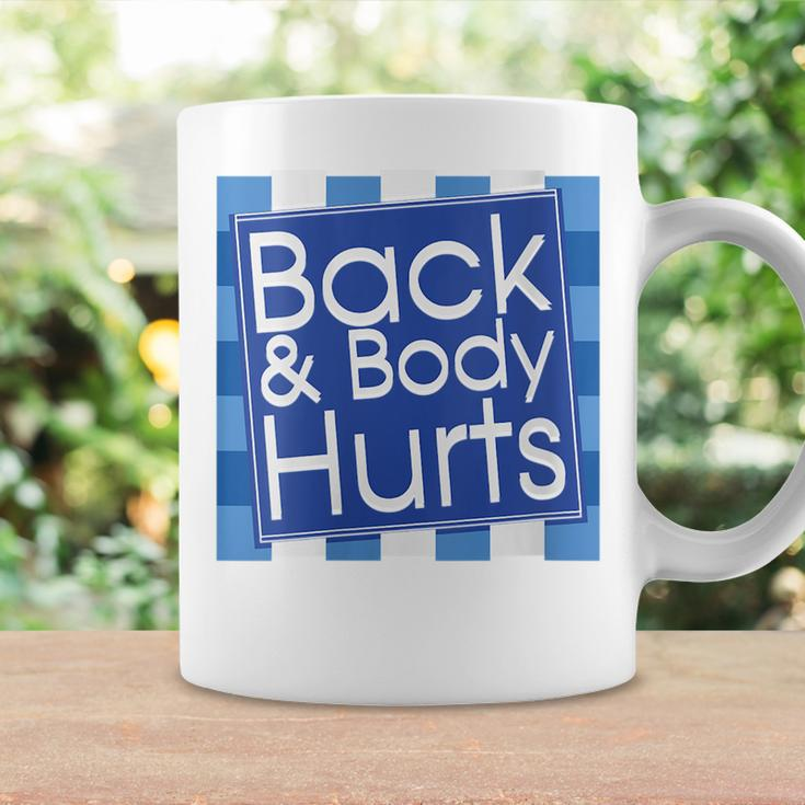 Funny Back Body Hurts Quote Workout Gym Top Women Coffee Mug Gifts ideas