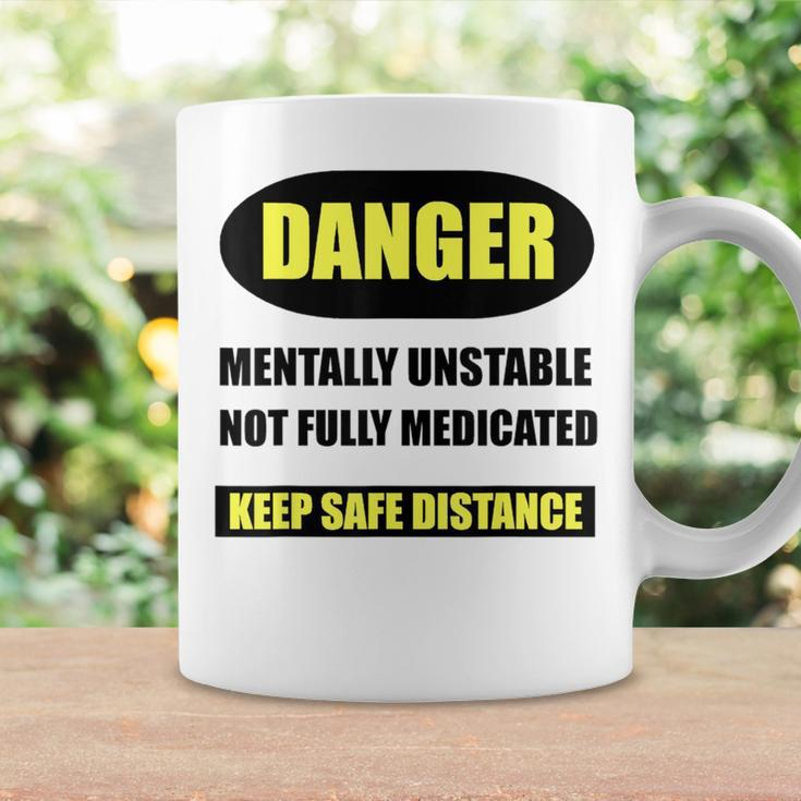 SayingsDanger Mentally Unstable Coffee Mug Gifts ideas