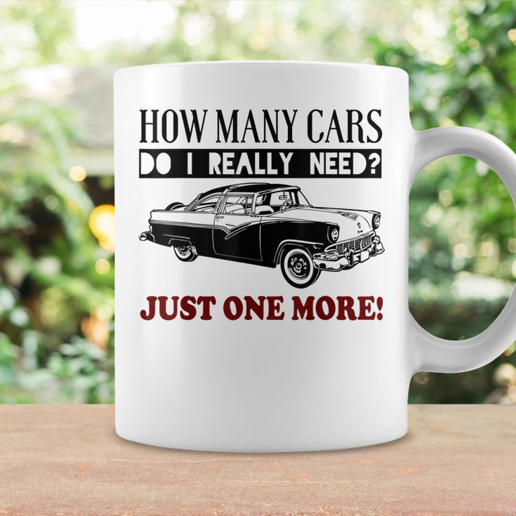 How Many Cars Do I Really Need One More CarCoffee Mug Gifts ideas