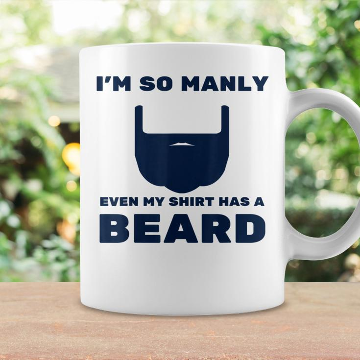 Im So Manly Even My Has A Beard Funny Coffee Mug Gifts ideas