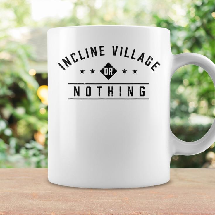 Incline Village Or Nothing Vacation Sayings Trip Quotes Coffee Mug Gifts ideas