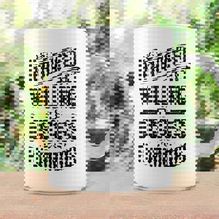 Introverted But Willing To Discuss Flamingoes Funny Coffee Mug Gifts ideas