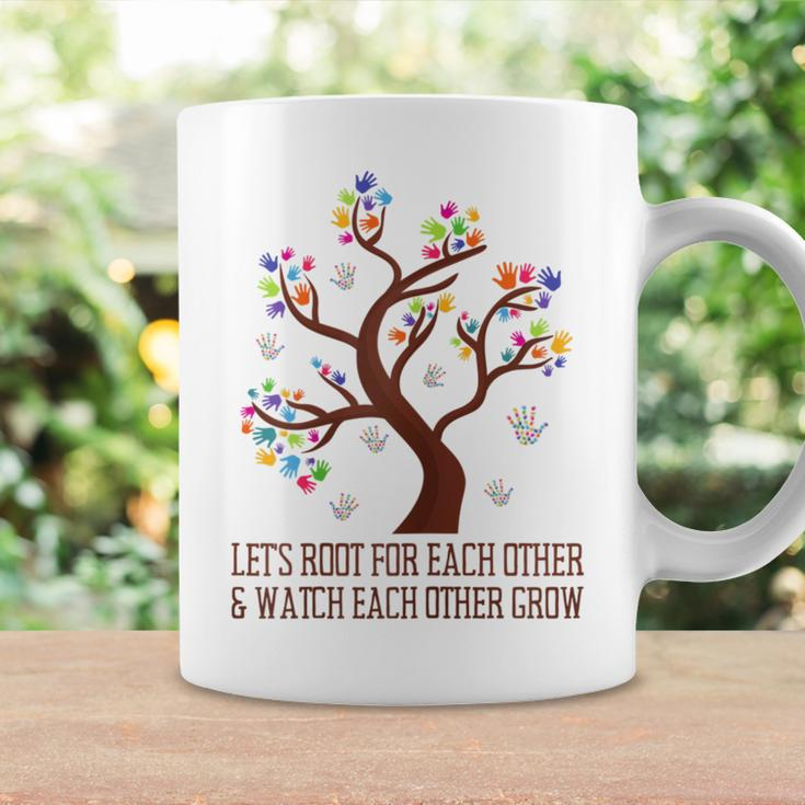 Lets Root For Each Other And Watch Each Other Grow Gift For Womens Coffee Mug Gifts ideas