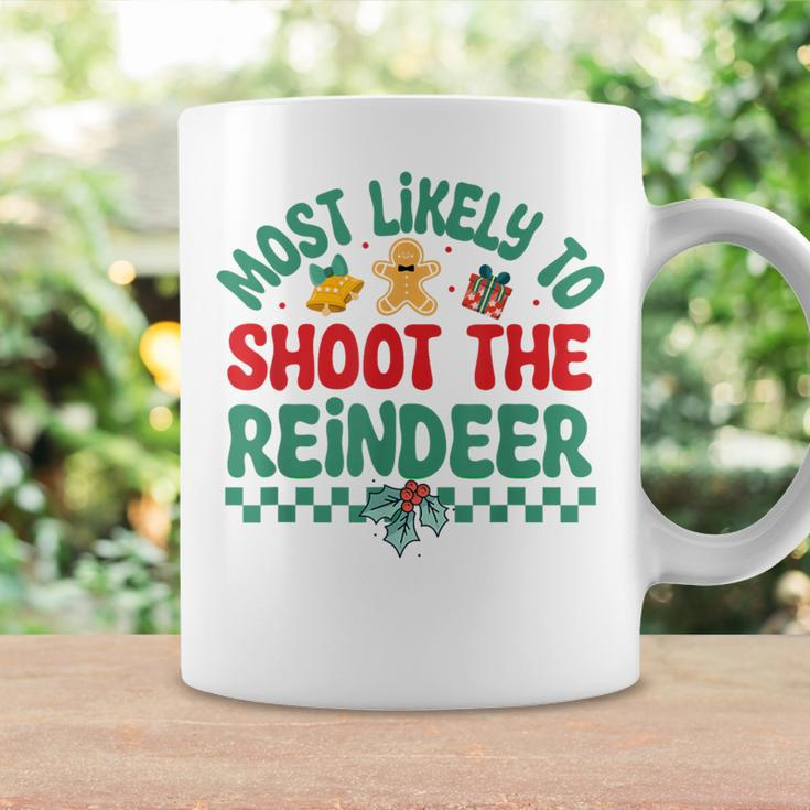 Most Likely To Shoot The Reindeer Christmas Pajamas Coffee Mug Gifts ideas