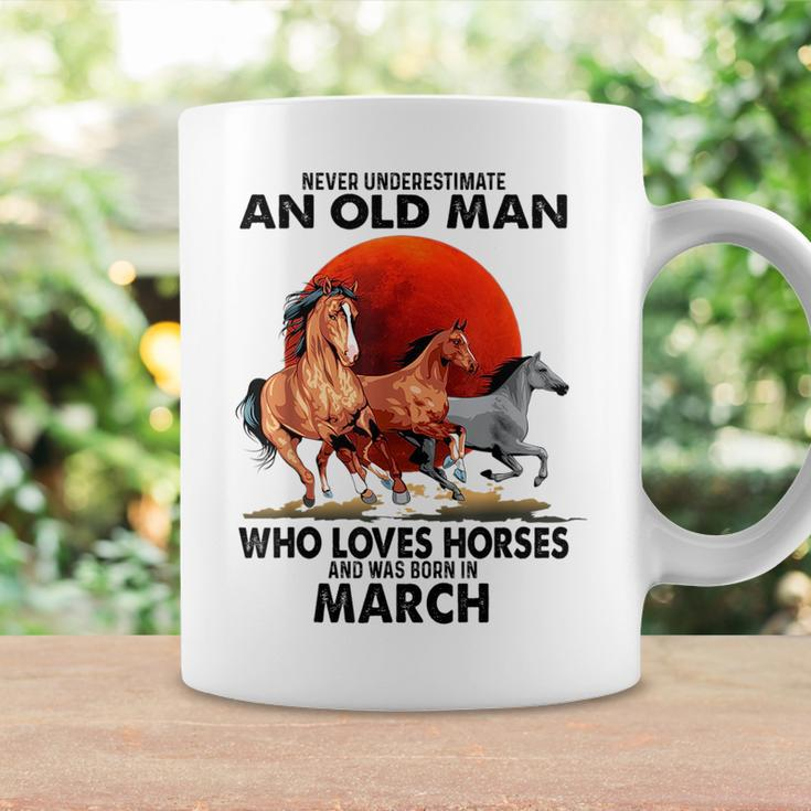 Never Underestimate An Old Man Who Love Horses Born In March Coffee Mug Gifts ideas