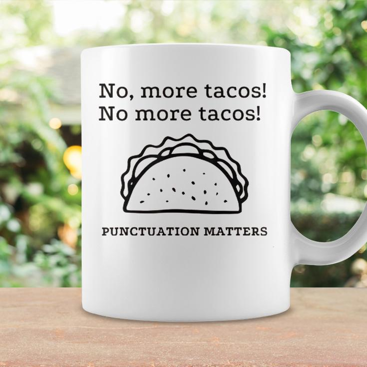 No More Tacos Punctuation Matters Funny Taco English Teacher Coffee Mug Gifts ideas