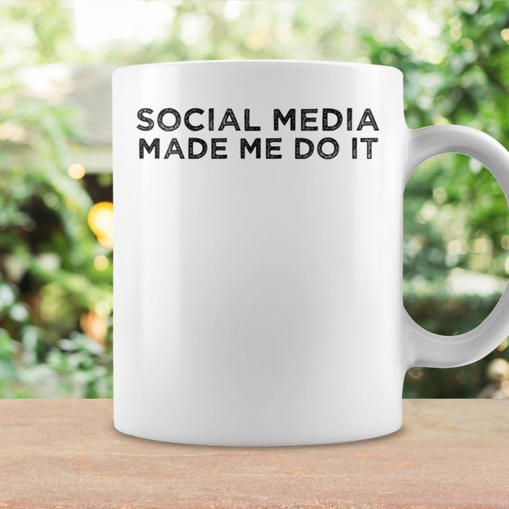 Social Media Made Me Do It Saying Meme Quote Coffee Mug Gifts ideas