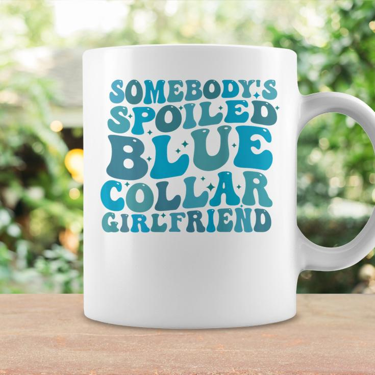 Somebody's Spoiled Blue Collar Girlfriend On Back Coffee Mug Gifts ideas