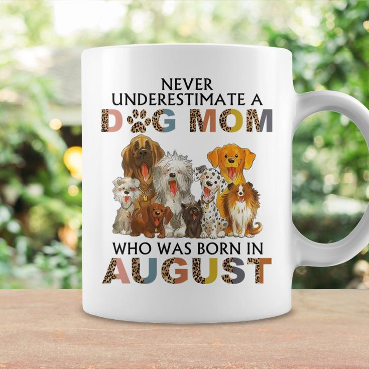 Never Underestimate A Dog Mom Who Was Born In August Coffee Mug Gifts ideas