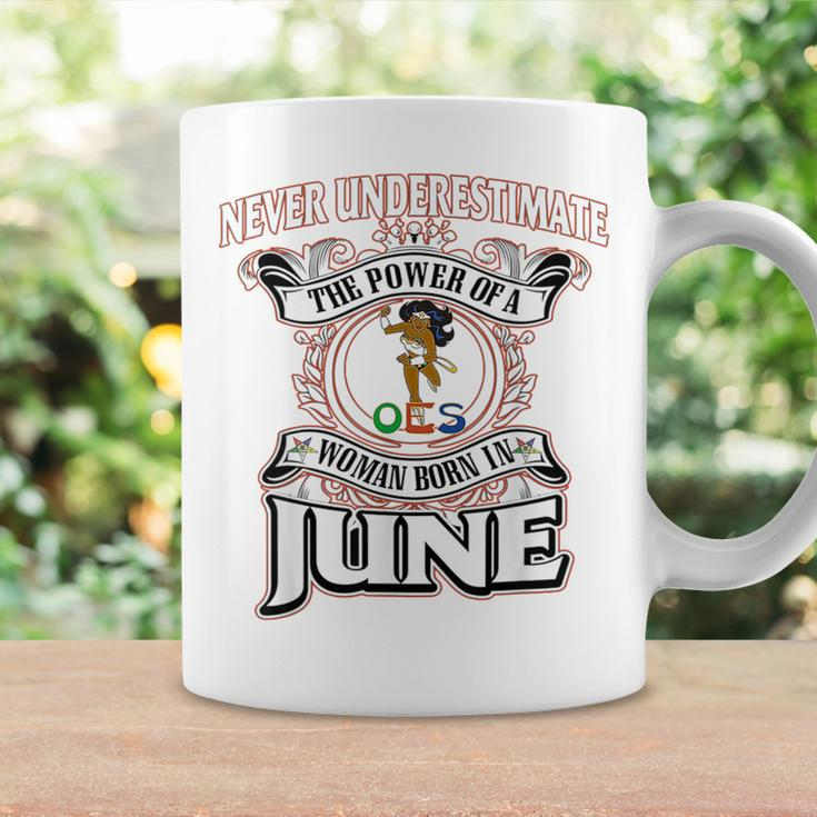 Never Underestimate A Oes Woman Born In June Coffee Mug Gifts ideas