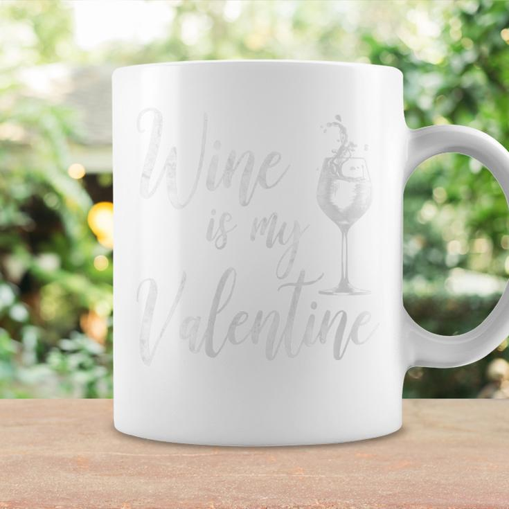Wine Is My Valentine Wine Lover Valentine's Day Coffee Mug Gifts ideas