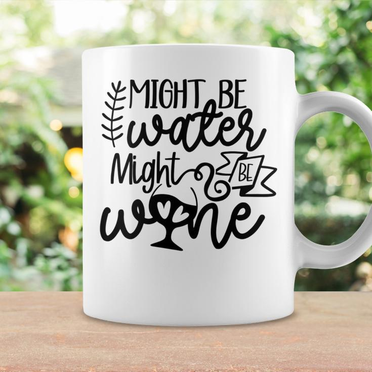 Wine For Women Might Be Water Might Be Wine Coffee Mug Gifts ideas