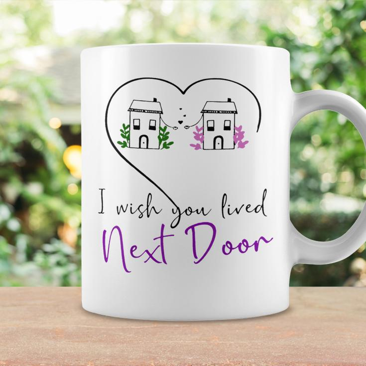 I Wish You Lived Next Door Valentine Couple Love Coffee Mug Gifts ideas