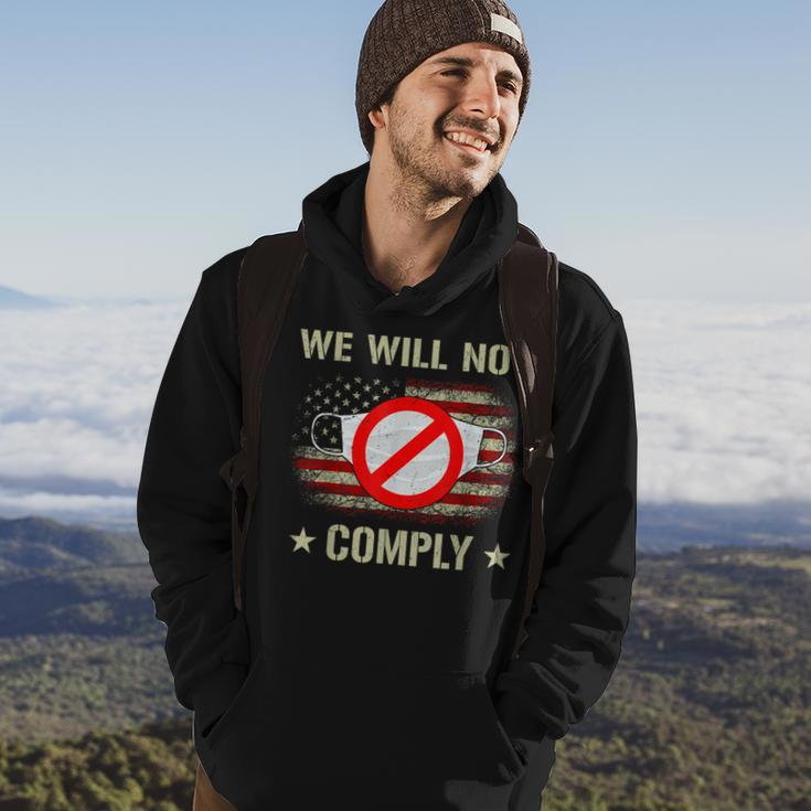Anti Mask No More Masks We Will Not Comply Stop Mask Wearing Hoodie Lifestyle