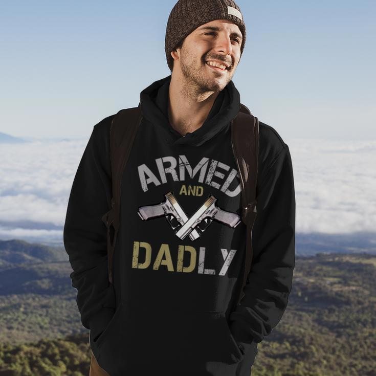Armed And Dadly Funny Deadly Father Gifts For Fathers Hoodie Lifestyle