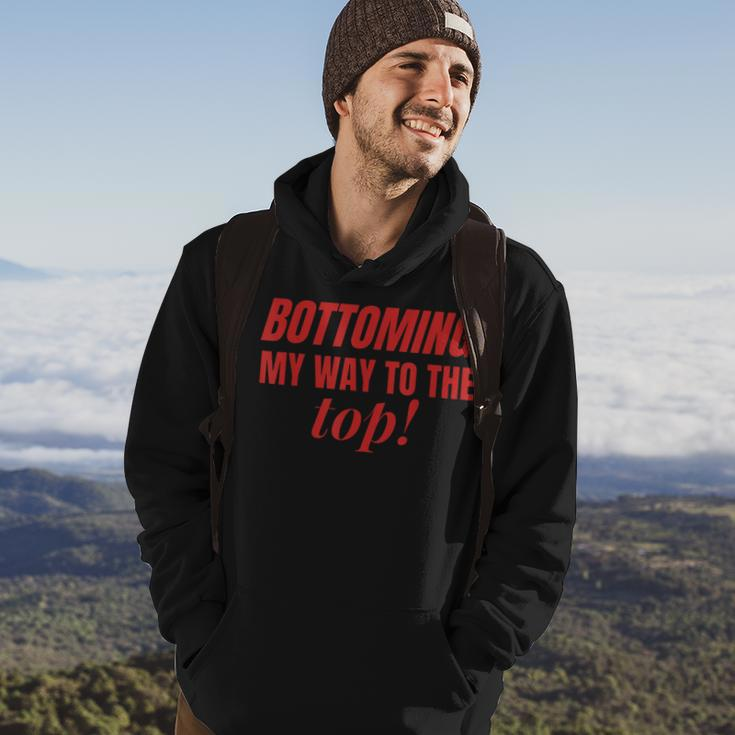 Bottoming My Way To The Top Funny Lgbtq Gay Pride Hoodie Lifestyle