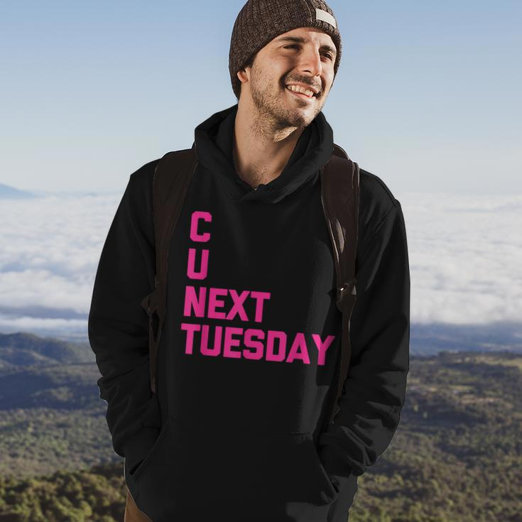 C U Next Tuesday Funny Saying Sarcastic Novelty Cool Cute Hoodie Lifestyle
