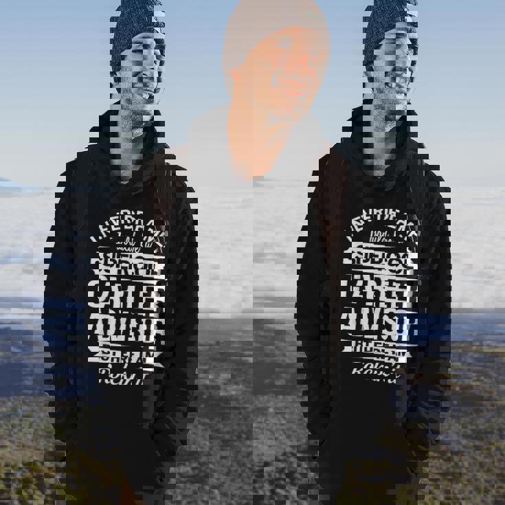 Career Advisor Hoodie Lifestyle Career Advisor Hoodie Lifestyle