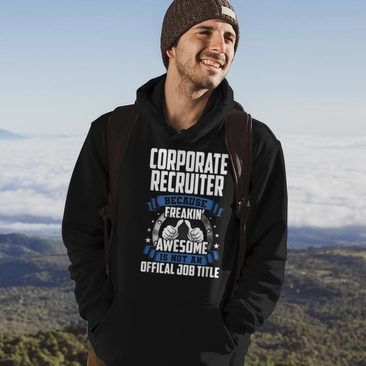 Corporate Recruiter Is Not Official Job Title Hoodie Lifestyle