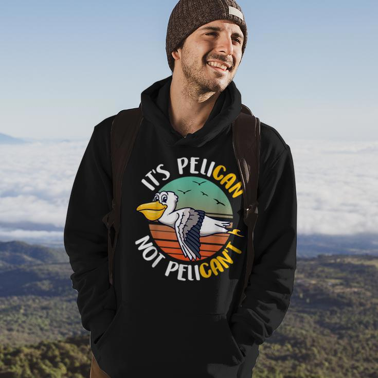 Cute Its Pelican Not Pelicant Funny Motivational Pun Hoodie Lifestyle