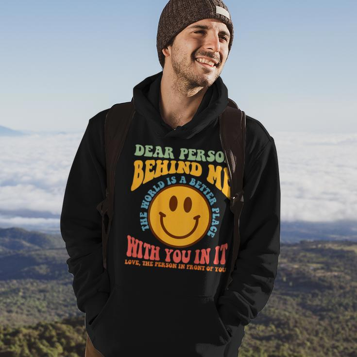 Dear Person Behind Me The World Is A Better Place Smile Face Hoodie Lifestyle