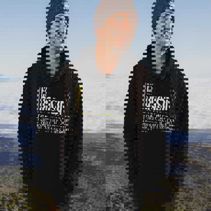 Dickson Name Gift Im Dickson Im Never Wrong Hoodie Lifestyle