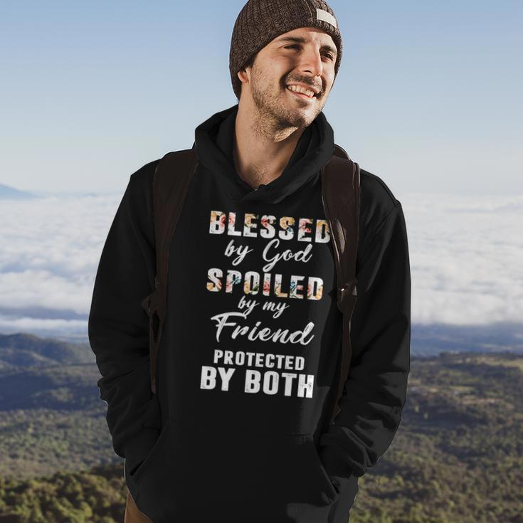 Friend Name Gift Blessed By God Spoiled By My Friend Hoodie Lifestyle