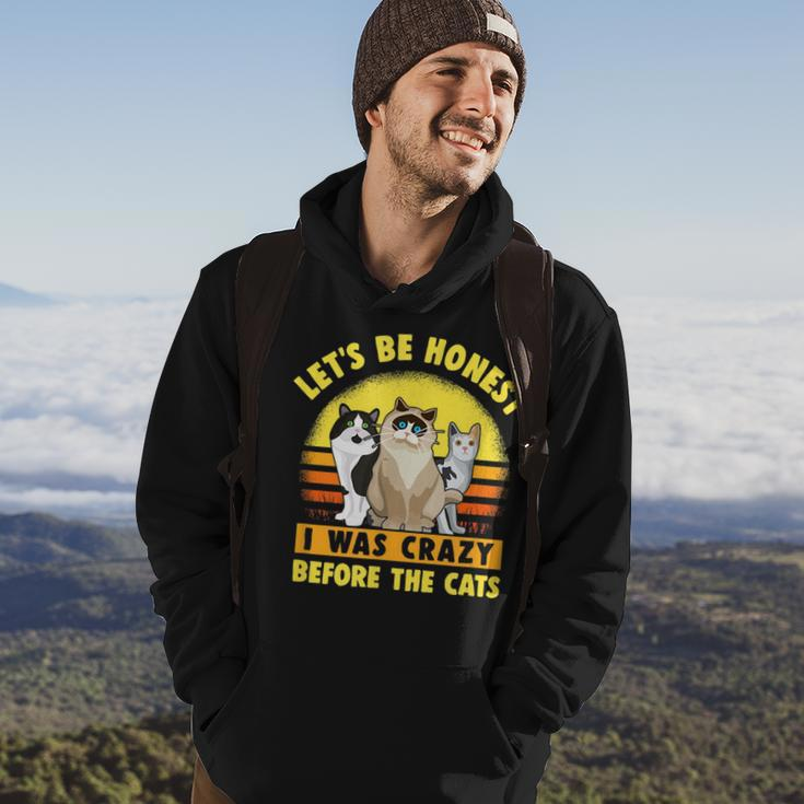 Funny Cat Lets Be Honest I Was Crazy Before The Cats Hoodie Lifestyle