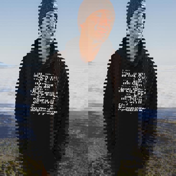 Funny I Will Put You In A Trunk And Help People Look For You Hoodie Lifestyle