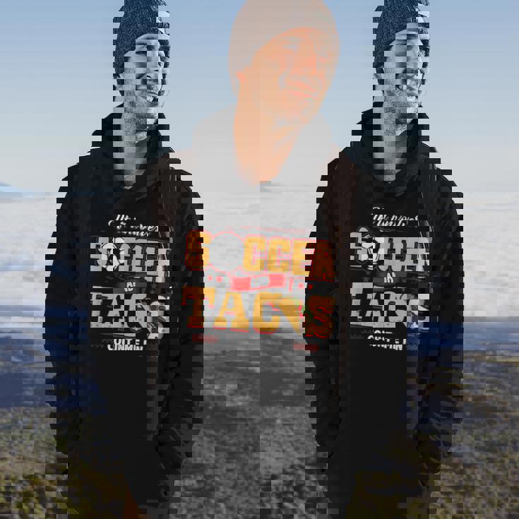 Soccer And Taco Soccer Hoodie Lifestyle