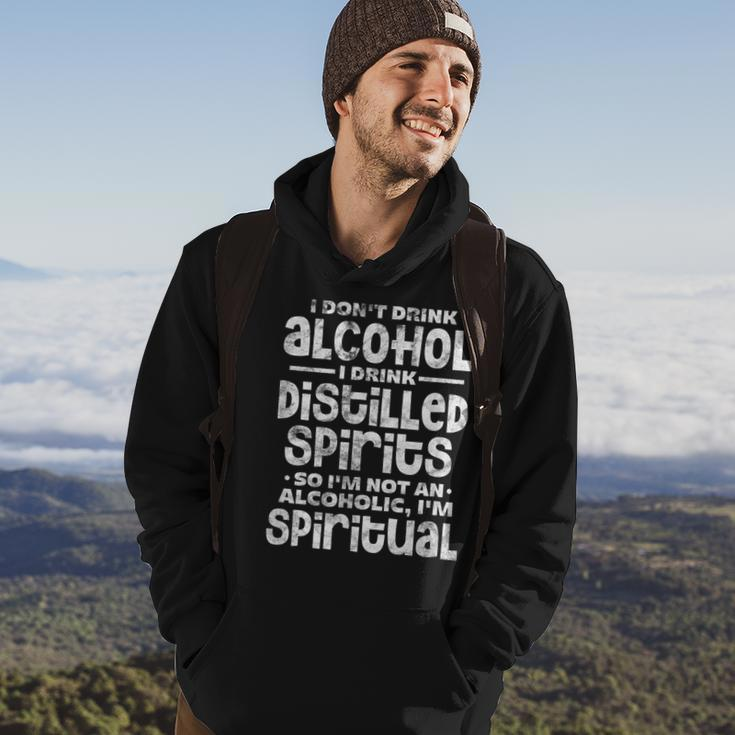 I Dont Drink Alcohol I Drink Distilled Spirits Distressed Hoodie Lifestyle