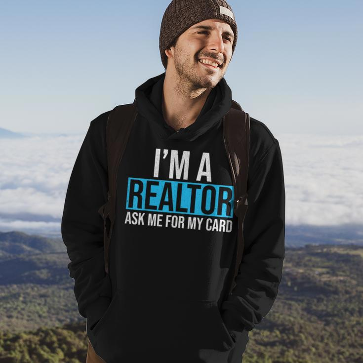 Im A Realtor Ask Me For My Card Real Estate Agent Realtor Hoodie Lifestyle
