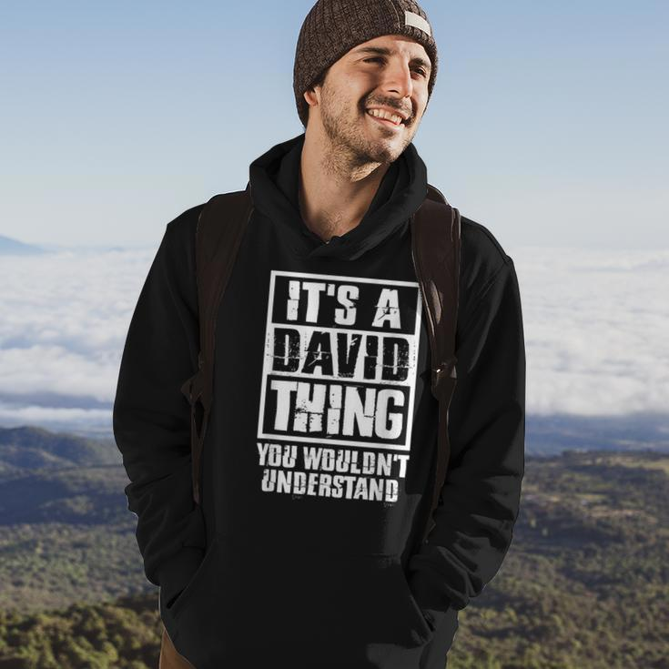 Its A David Thing You Wouldnt Understand Hoodie Lifestyle