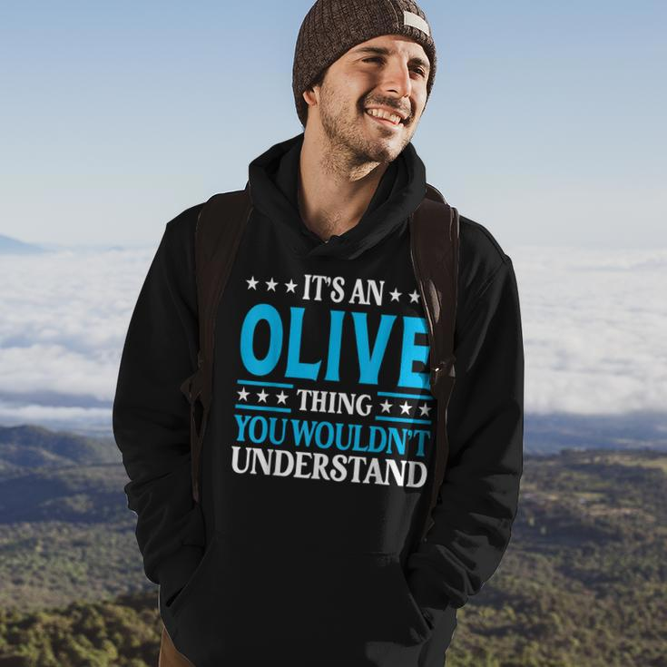 Its An Olive Thing Wouldnt Understand Girl Name Olive Hoodie Lifestyle