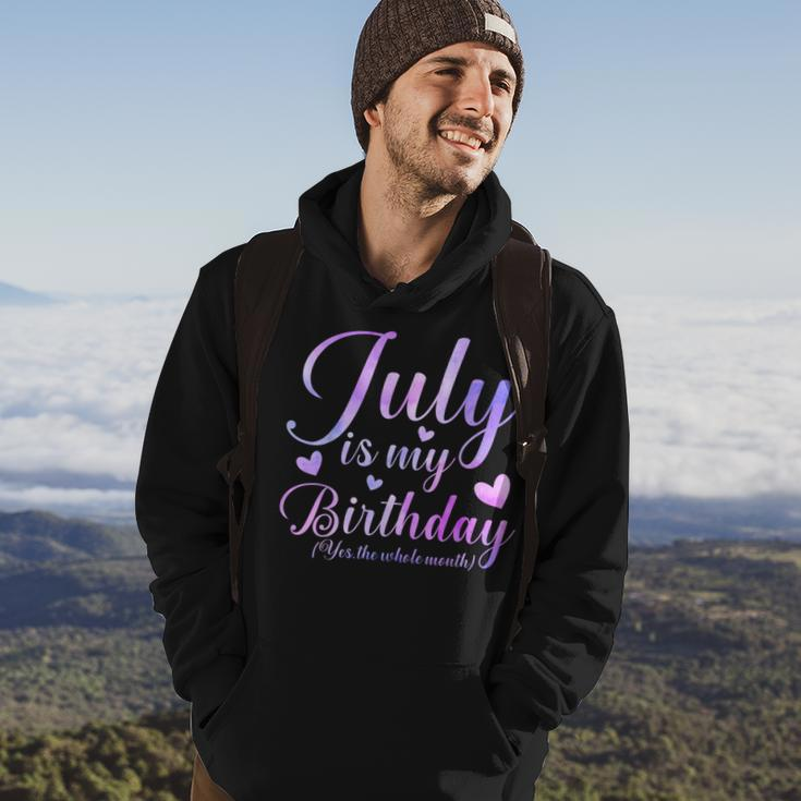 July Is My Birthday Yes The Whole Month Hoodie Lifestyle